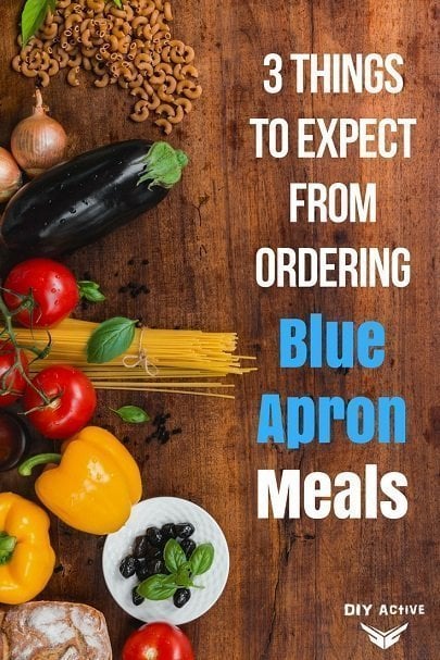 3 Things to Expect From Ordering Blue Apron Meals