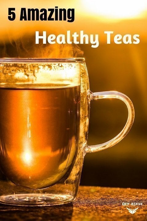 5 Amazingly Healthy Teas that are Incredible for You