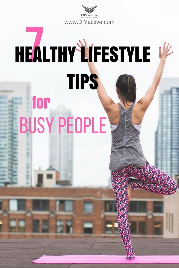 7 Ways to Keep a Healthy Lifestyle, Despite a Busy Schedule