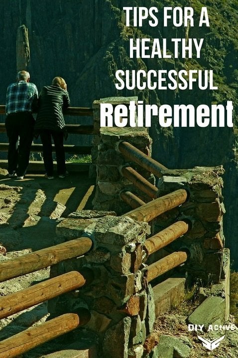 Tips for a Healthy Successful Retirement