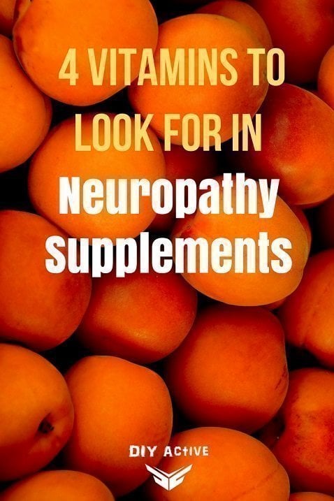 4 Crucial Vitamins To Look For In Neuropathy Supplements