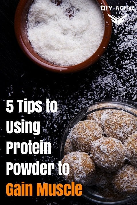 5 Tips to Using Protein Powder to Gain Muscle