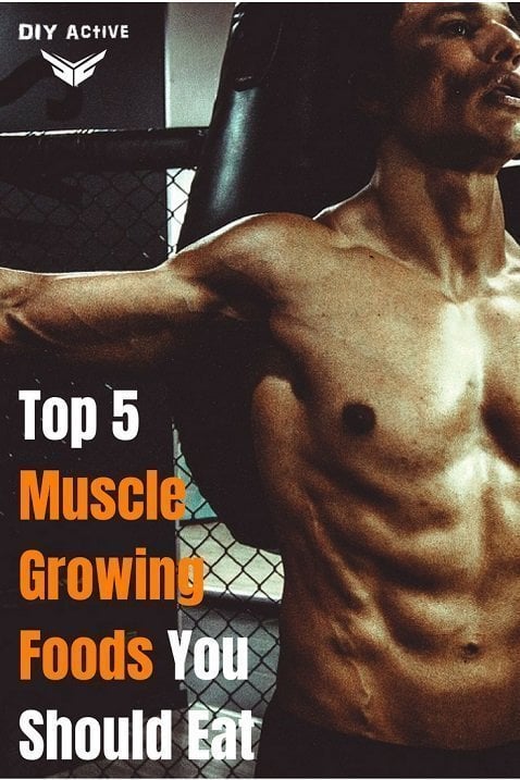 Top 5 Muscle Growing Foods You Should Eat Before a Workout