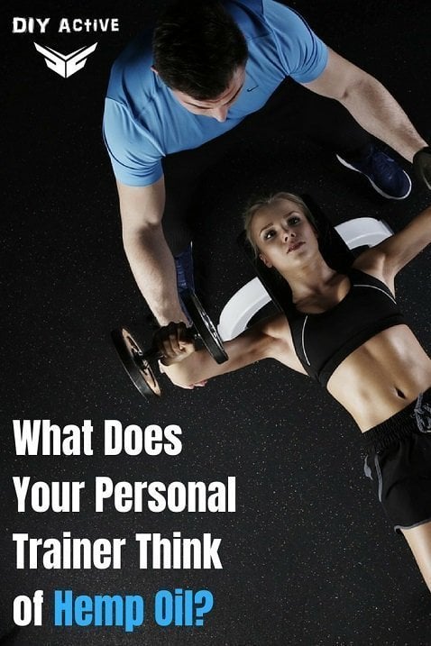 So What Does Your Personal Trainer Think of Hemp Oil