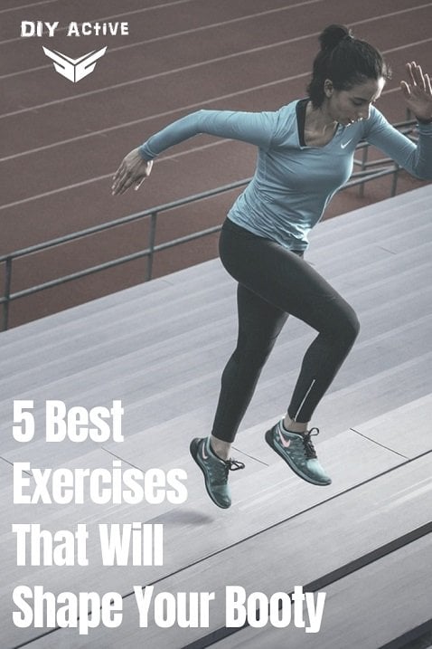 5 Best Exercises That Will Shape Your Booty