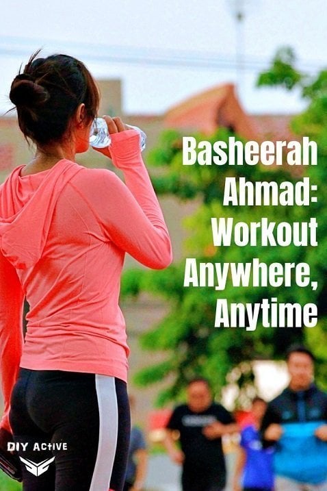 Basheerah Ahmad: Workout Anywhere, Anytime!