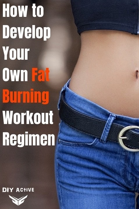 How to Develop Your Own Fat Burning Workout Regimen