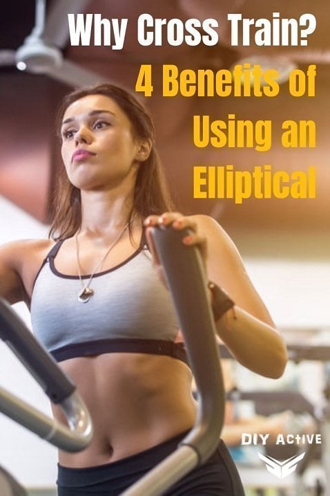 Why Cross Train 4 Benefits of Using an Elliptical