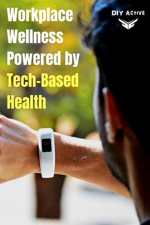 Workplace Wellness Powered by Tech-Based Health