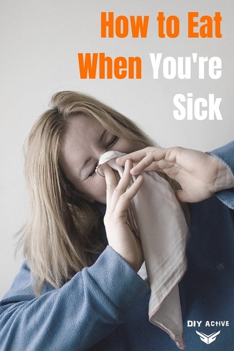 How to Eat When You're Sick