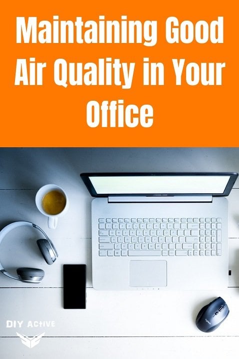 Maintaining Good Air Quality in Your Office