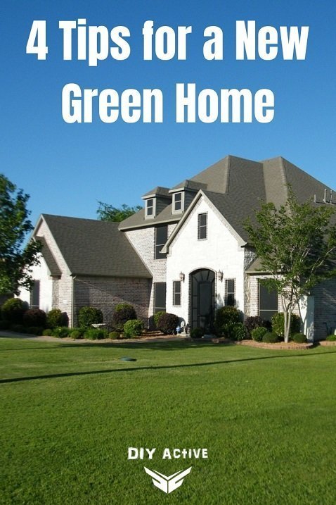 4 Tips for a New Green Home