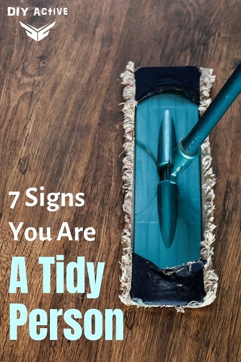 7 Signs You Are a Tidy Person