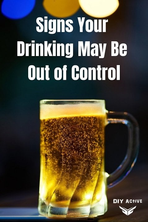 Signs Your Drinking May Be Out of Control