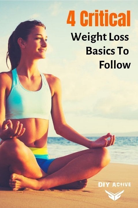 4 Critical Weight Loss Basics To Follow