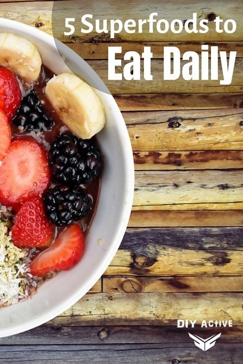 5 Superfoods to Eat Daily