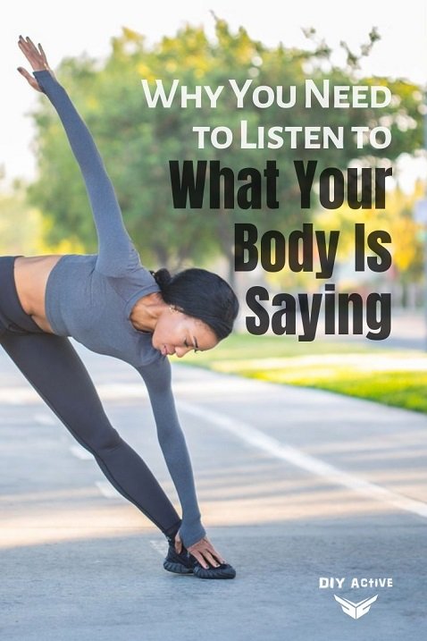 Why You Need to Listen to What Your Body is Saying Today
