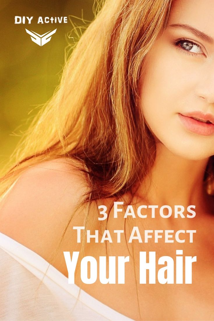 Nutrition and Hair 3 Factors That Affect Your Hair Starting Today