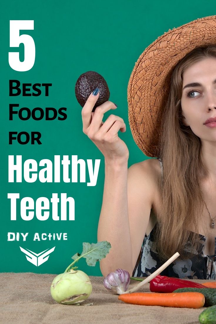 What are the Five Best Foods for Healthier Teeth Starting Today