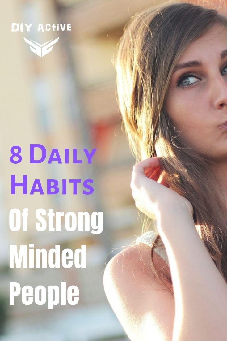 8 Daily Habits of Strong-Minded People