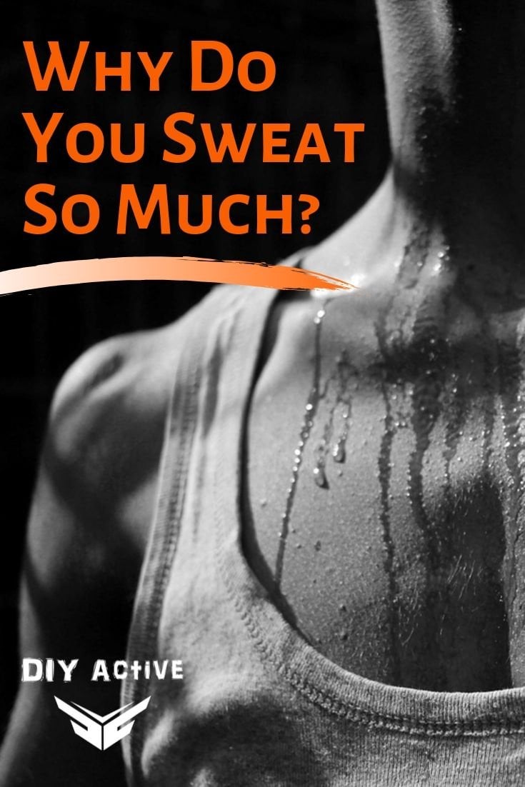 For Real Why Do You Sweat So Much During a Workout