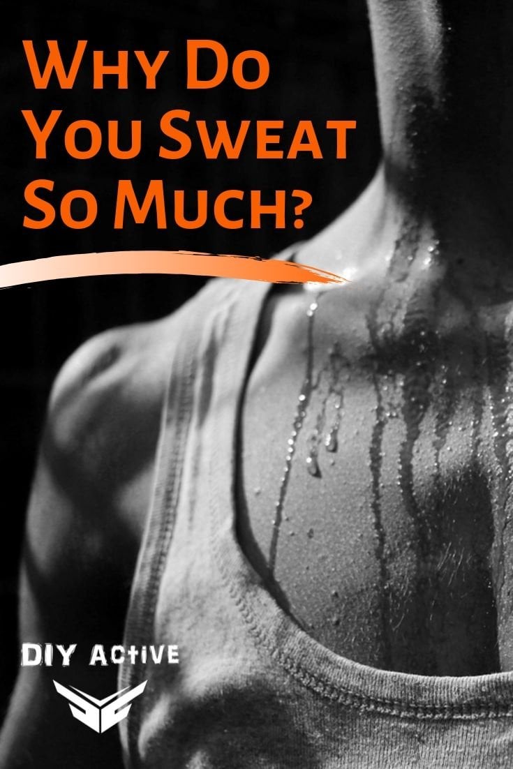 why-do-you-sweat-so-much-when-you-workout-diy-active