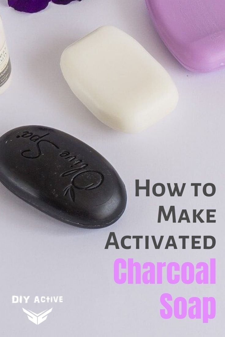 How to Make Activated Charcoal Soap DIY