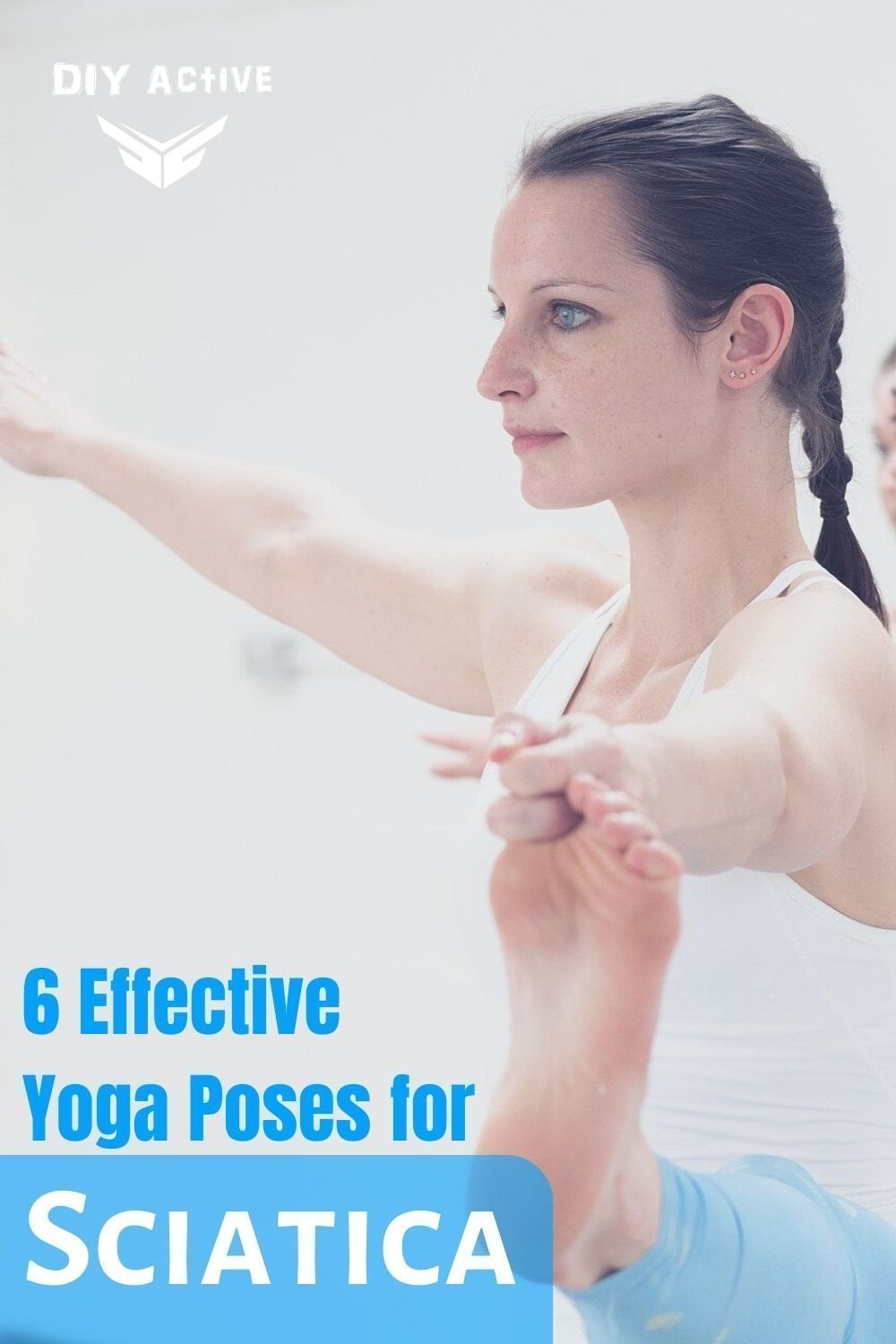 6 Effective Yoga Poses for Sciatica Try Today