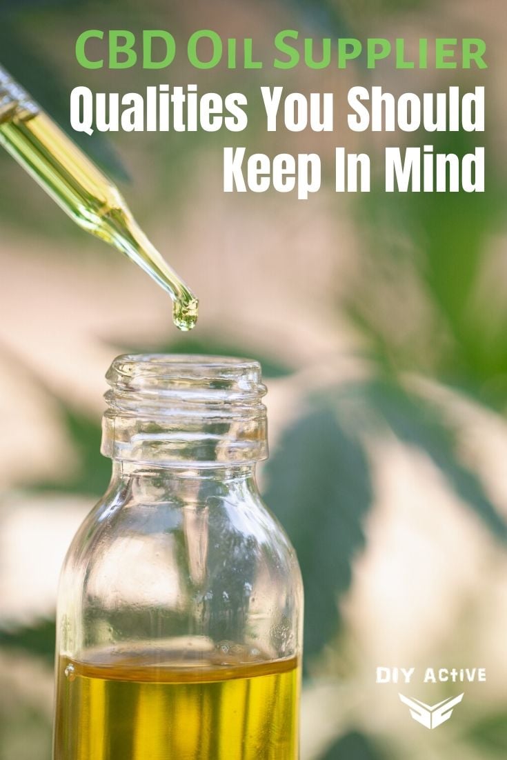 CBD Oil Supplier Qualities You Should Keep In Mind Today