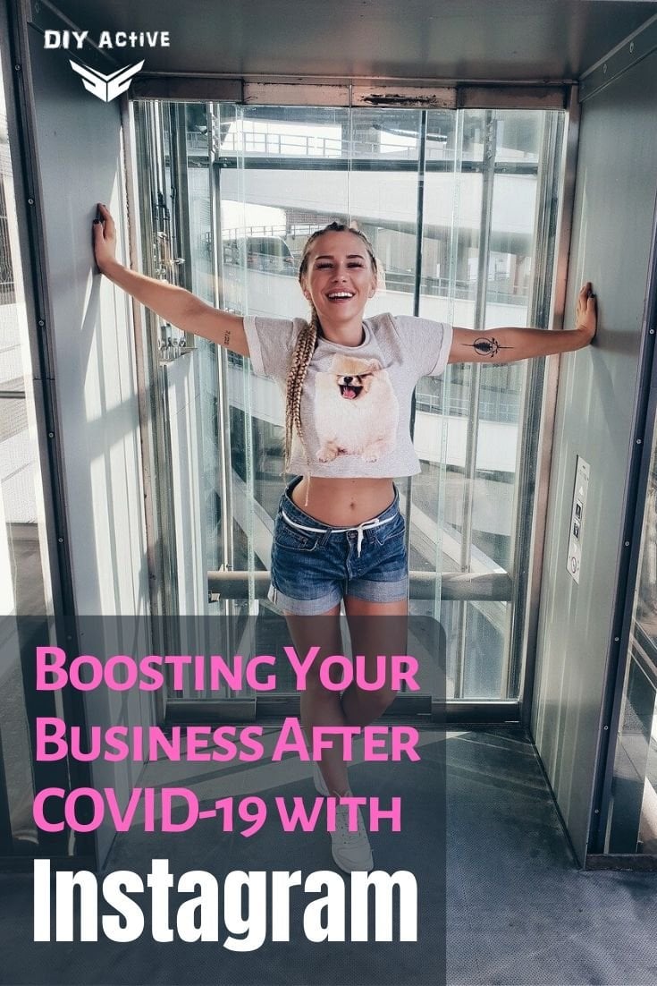 Boosting Your Business After COVID-19 with Instagram Starting Today