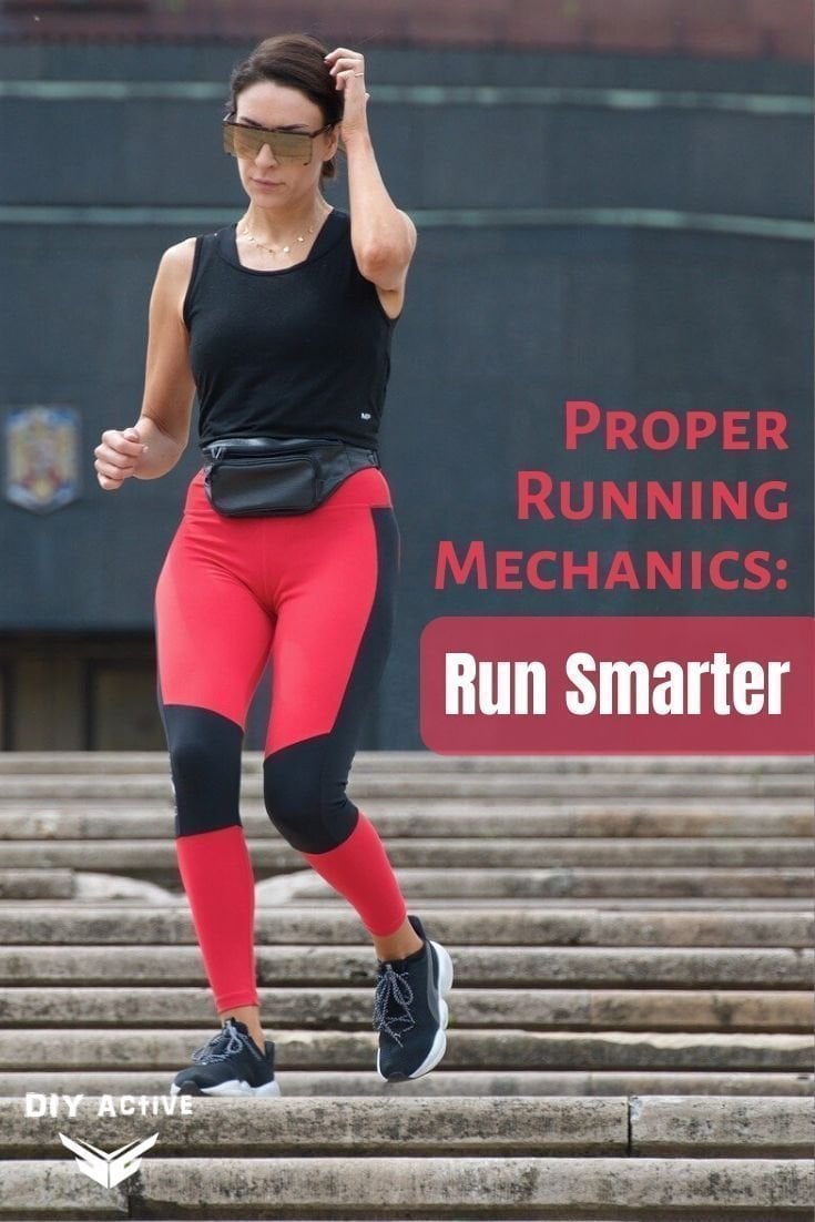 Proper Running Mechanics How to Run Smarter