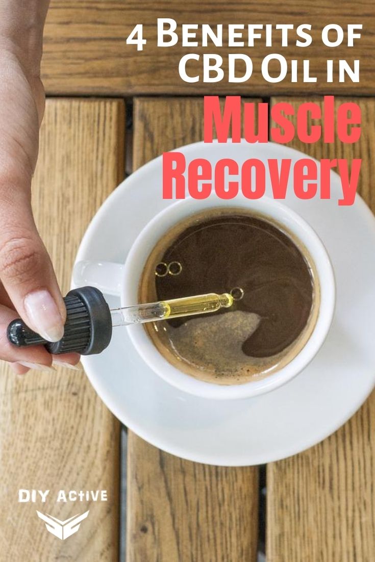 4 Benefits of CBD Oil in Muscle Recovery