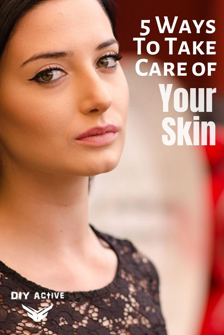 5 Ways To Take Care of Your Skin Naturally