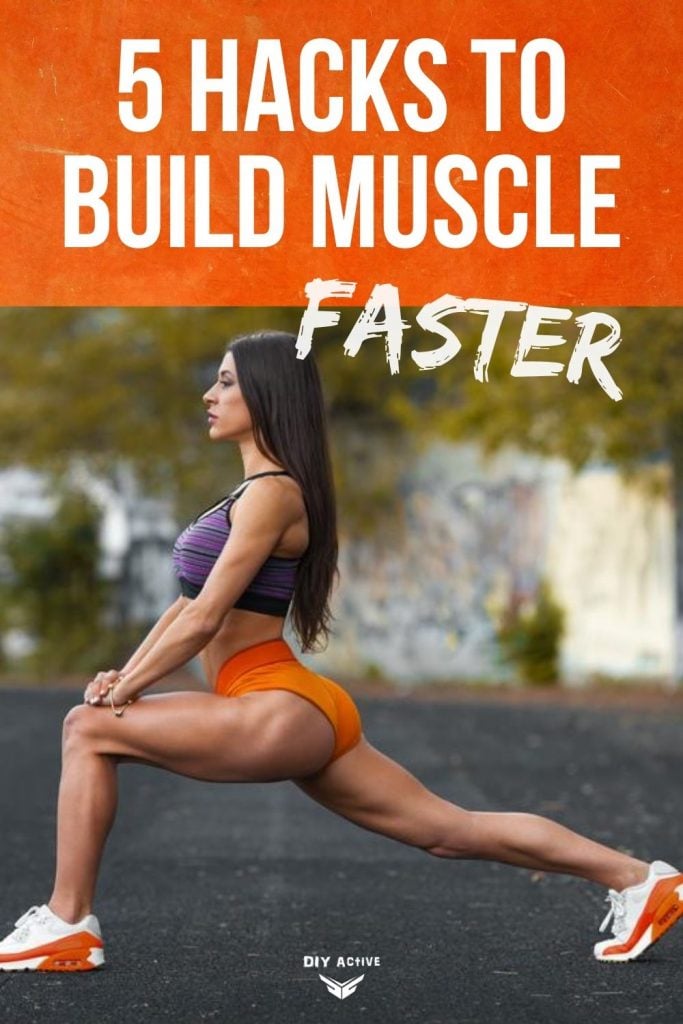 5 Hacks to Build Muscle Faster Today