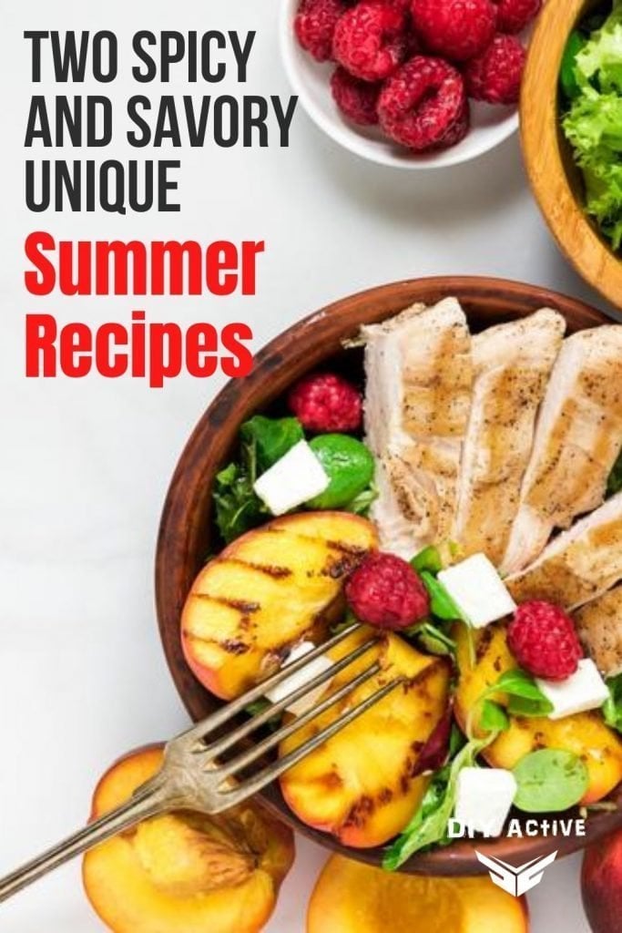 Can You Beat the Heat Try These Two Spicy and Savory Unique Summer Recipes Yum