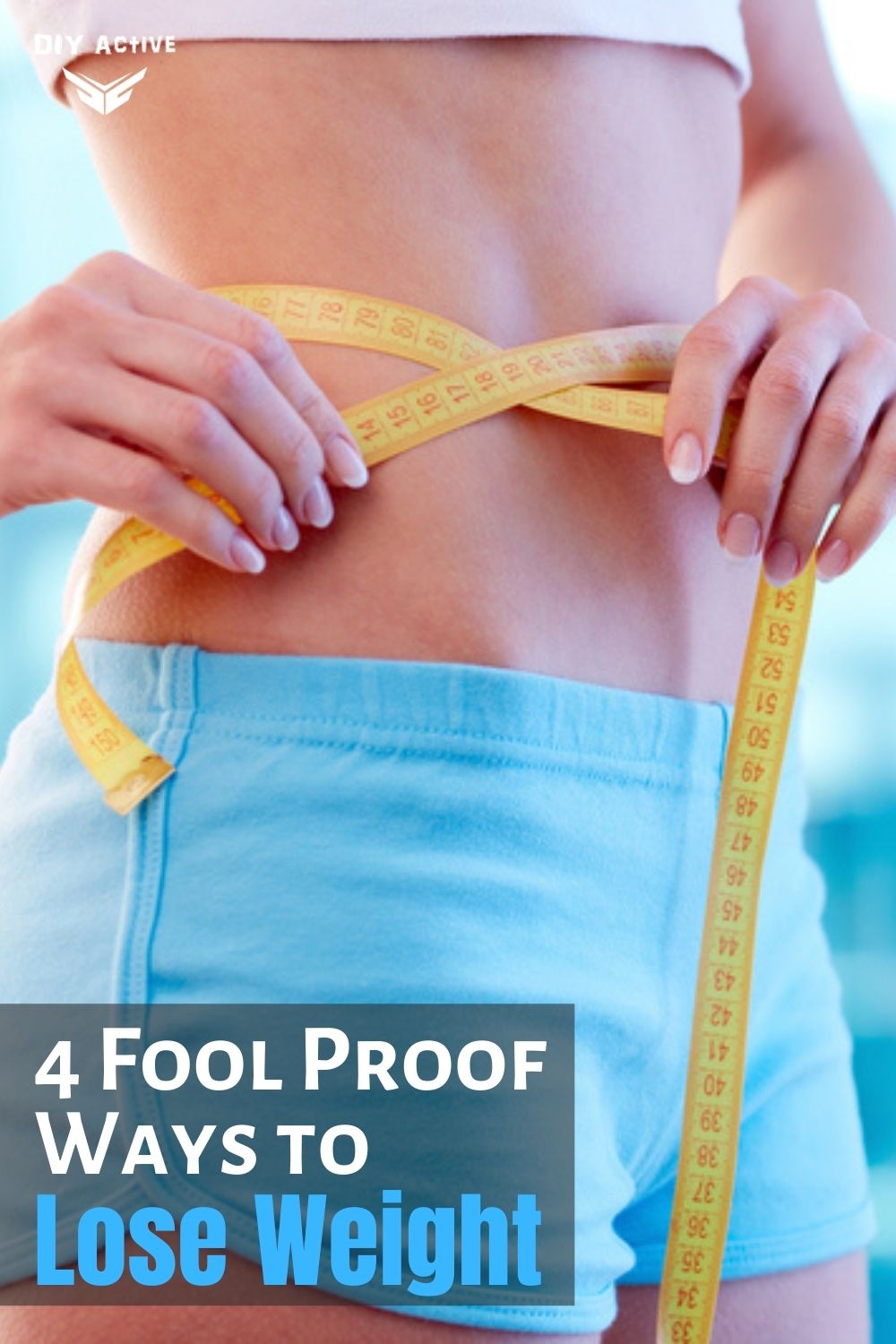 4 Steps for a Fool Proof Way to Lose Weight