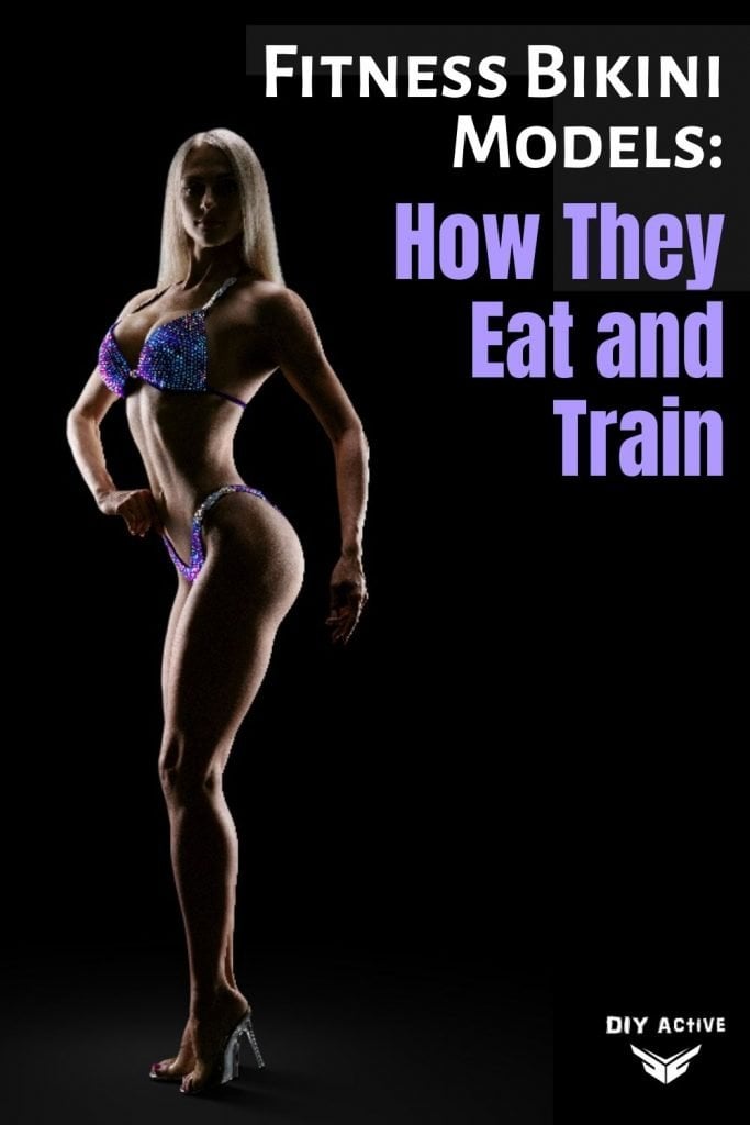 Fitness Bikini Models How They Eat and Train Guide