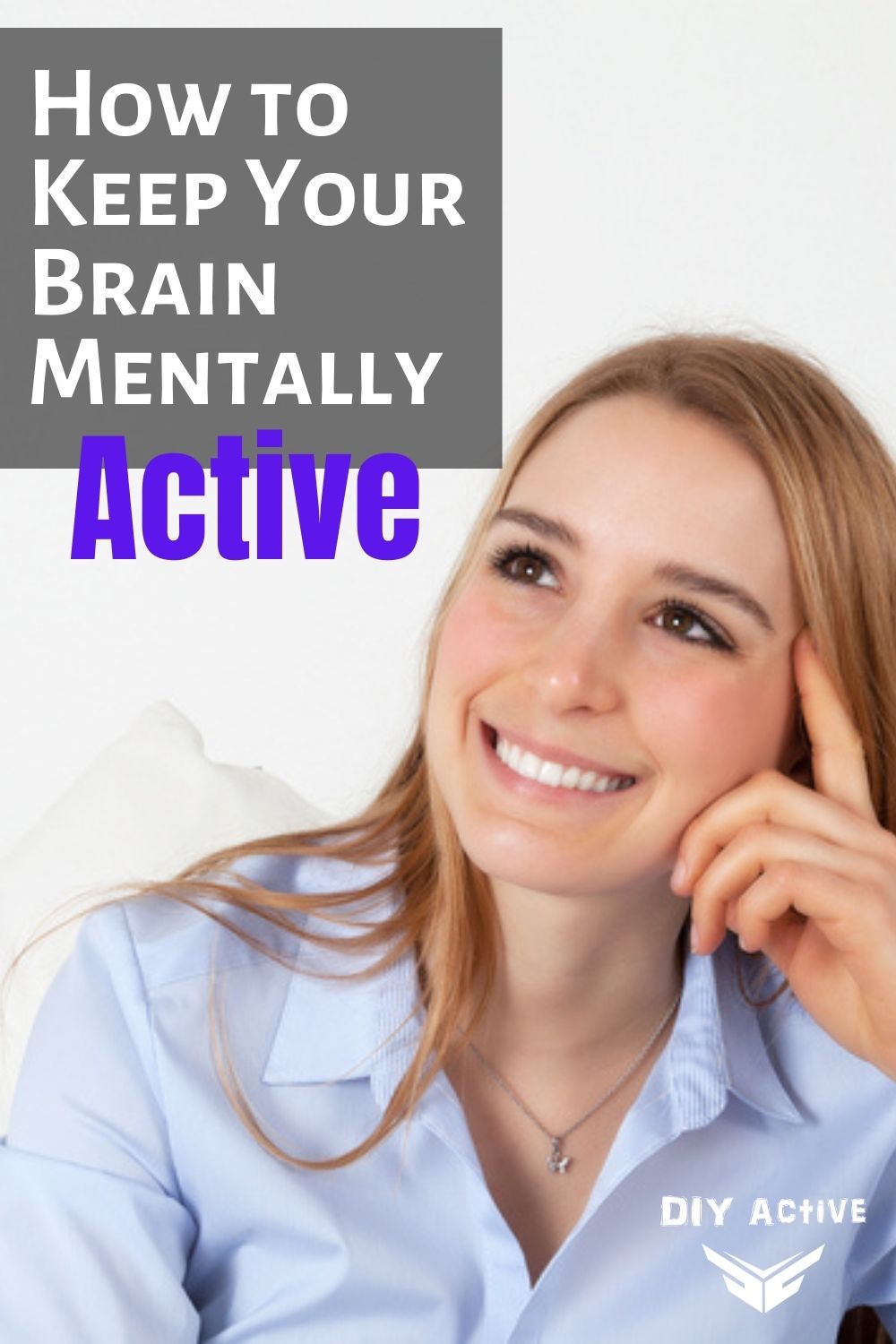 How to Keep Your Brain Mentally Active