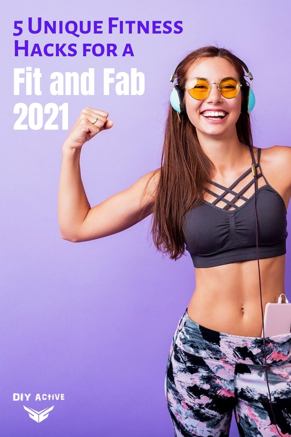 5 Unique Fitness Hacks for a Fab and Fit 2021