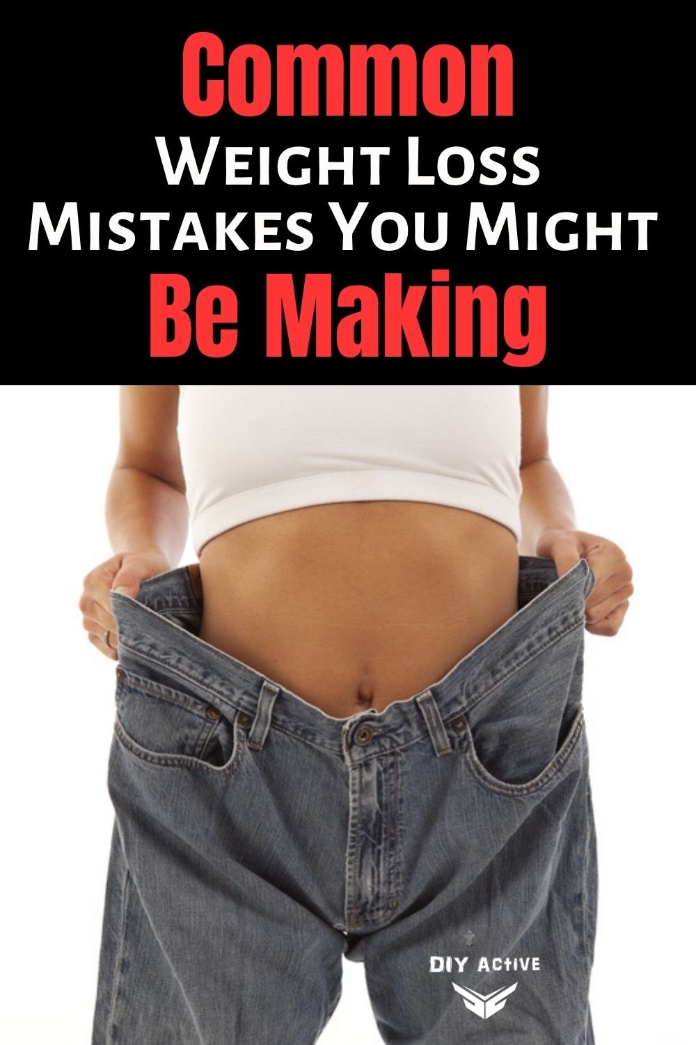 Common Weight Loss Mistakes You Might Be Making