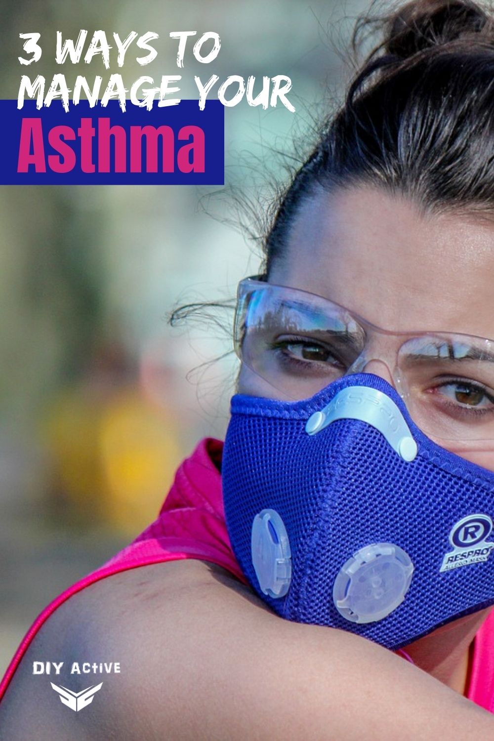 3 Ways to Manage Your Asthma