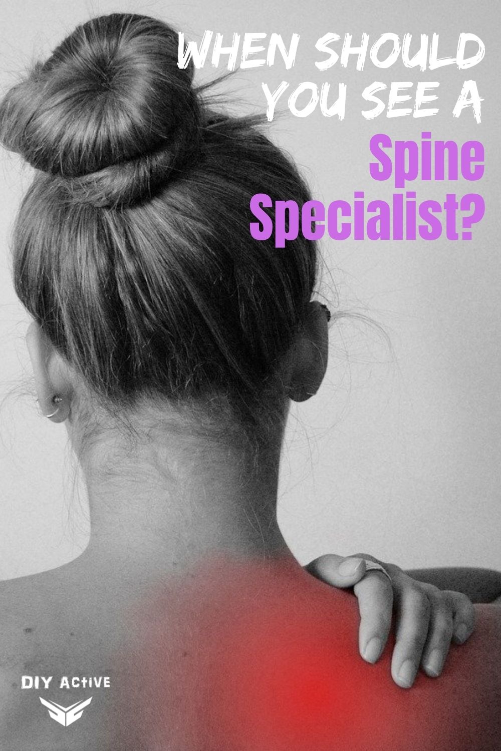 When Should You See a Spine Specialist?