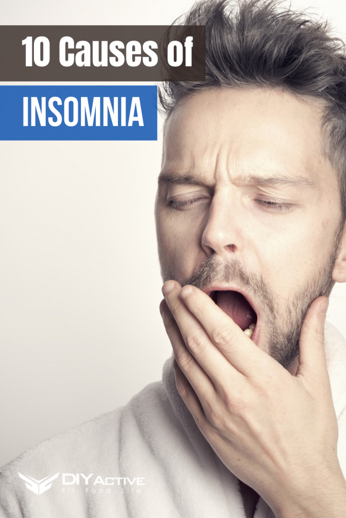 10 Causes of Insomnia You Need To Know Read Here