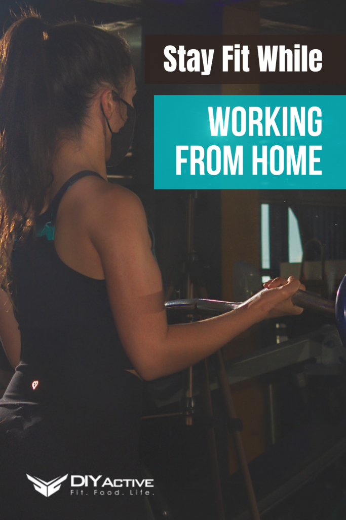 Stay Fit While Working From Home