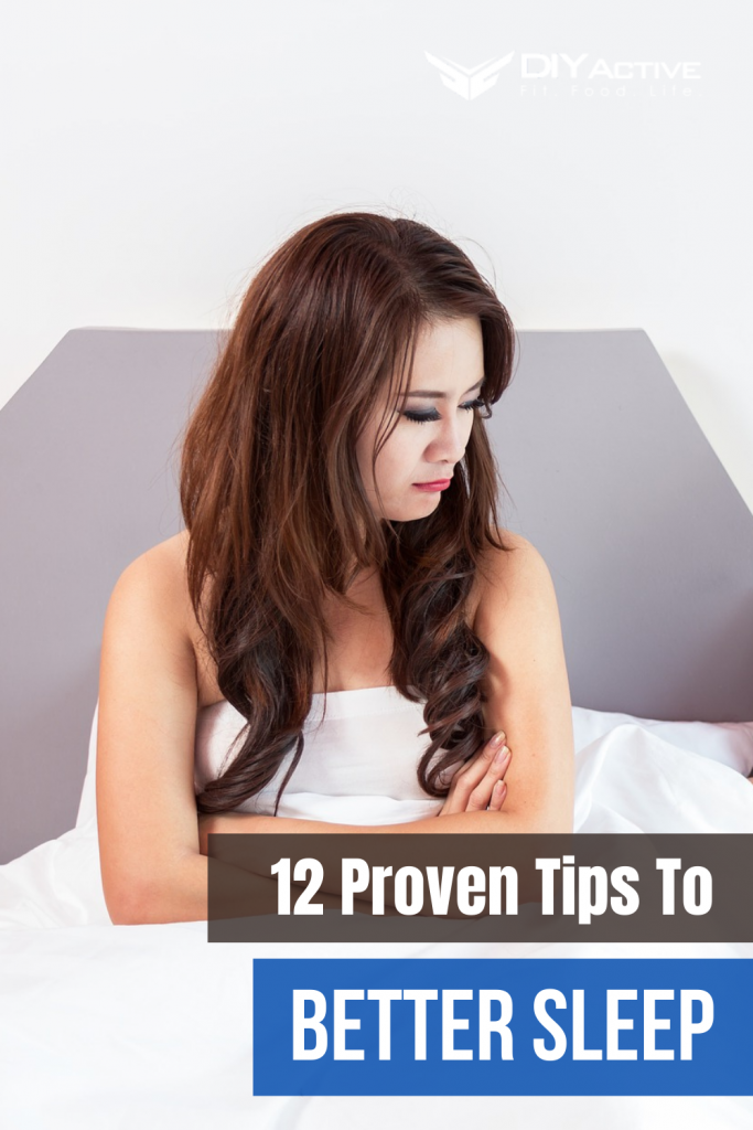 12 Proven Tips To Better Sleep At Night