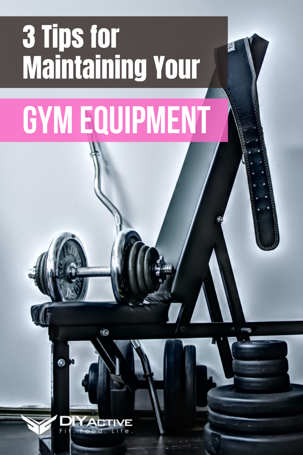 3 Tips for Properly Maintaining Your Gym Equipment | DIY Active