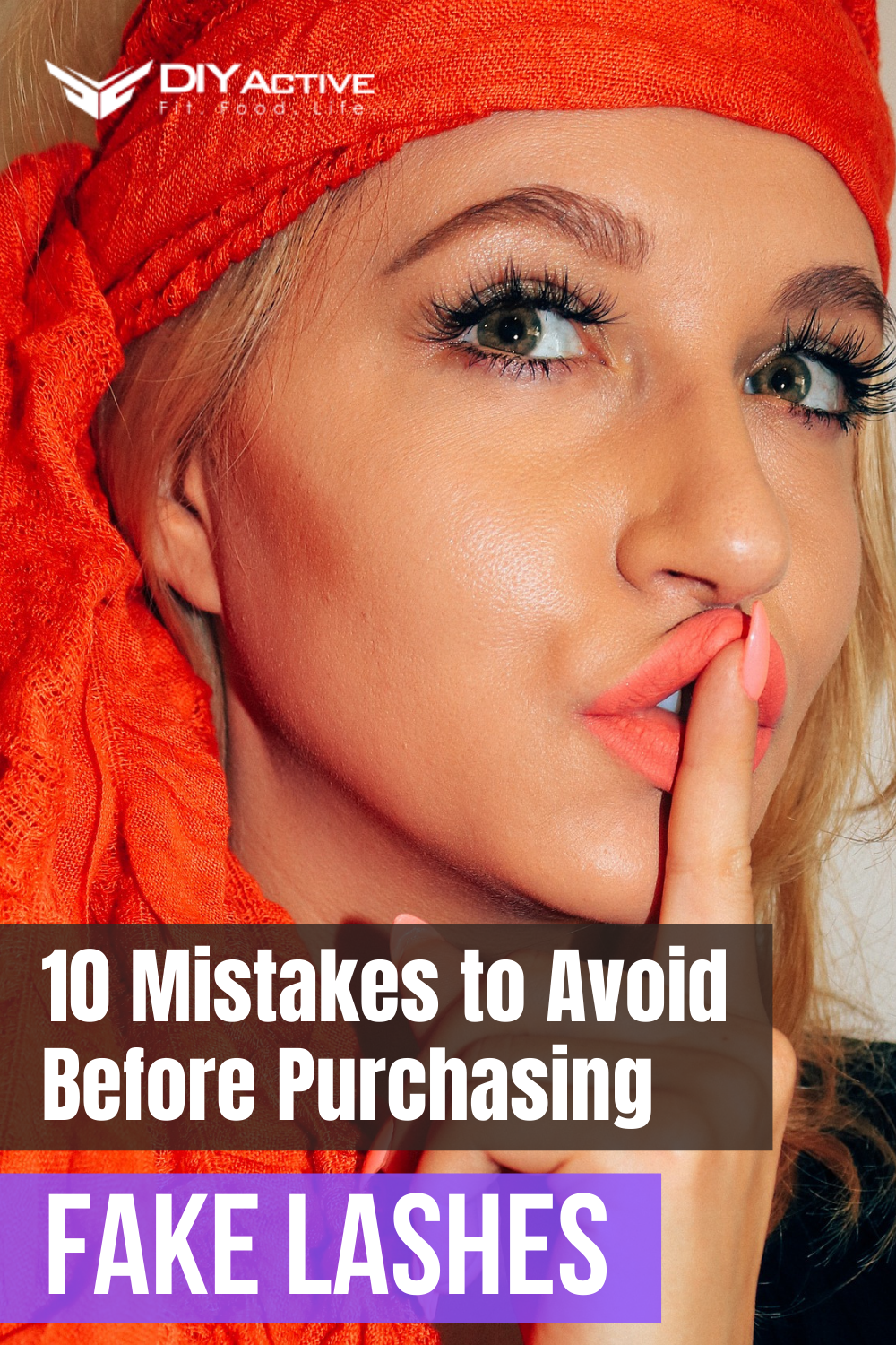 10 Mistakes to Avoid Before Purchasing Fake Lashes