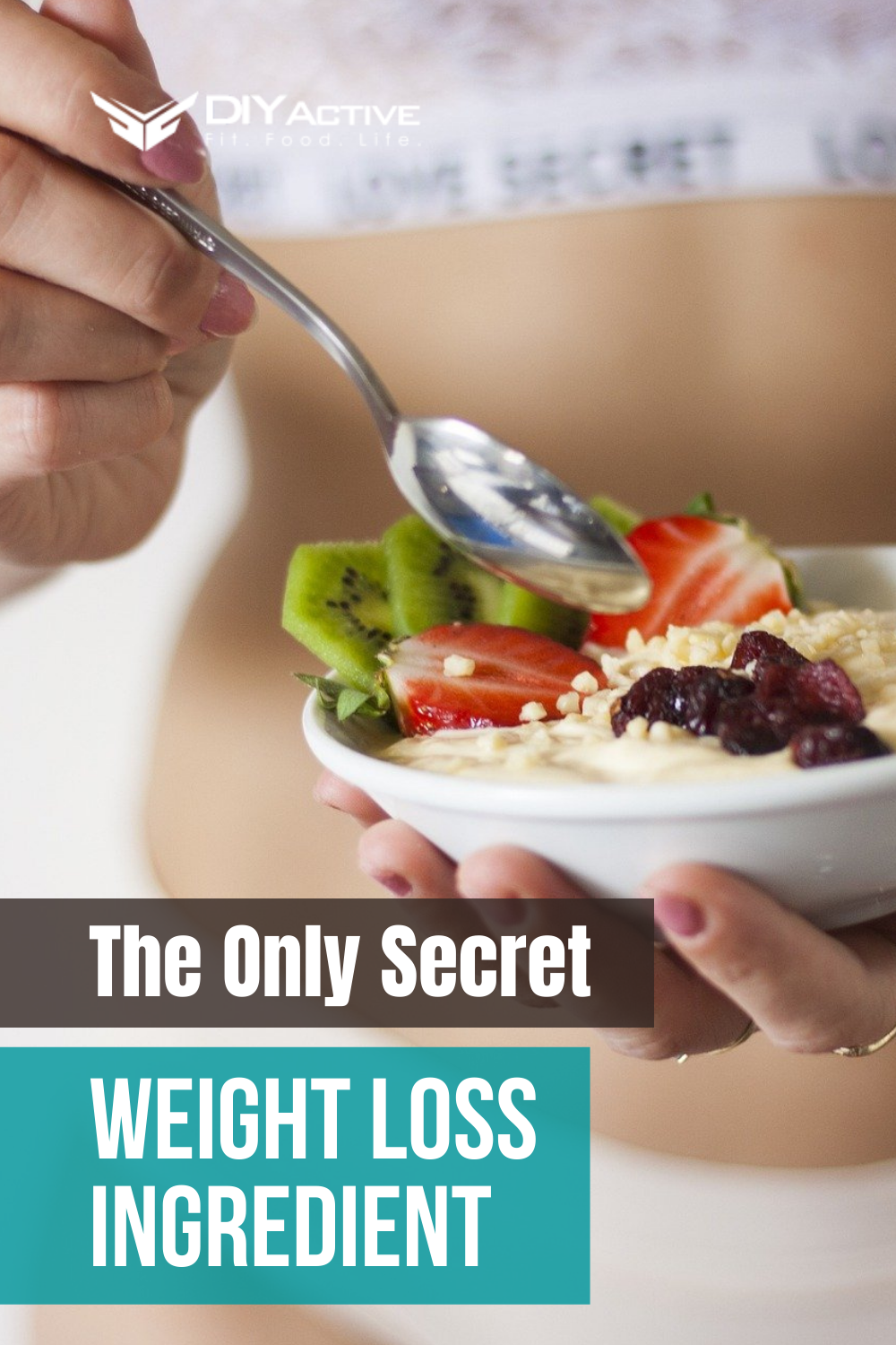 The Only Secret Weight Loss Ingredient: From Size 12 to 8 in One Month