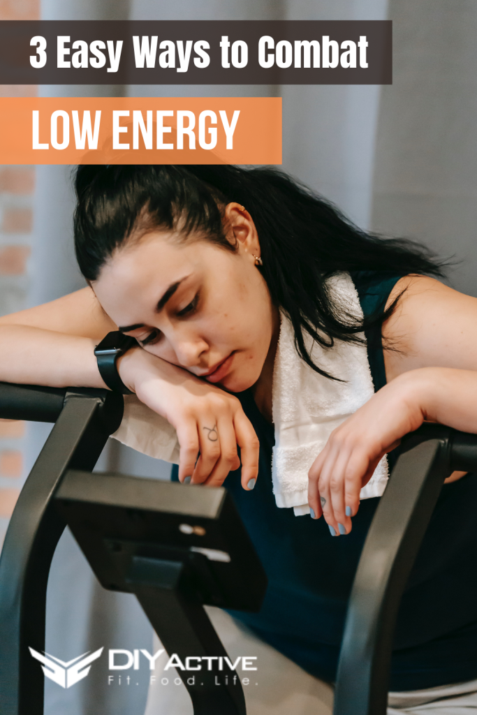 3 Easy Ways to Combat Low Energy Now