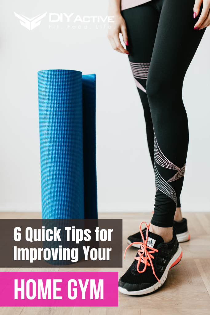 6 Quick Tips for Improving Your Home Gym
